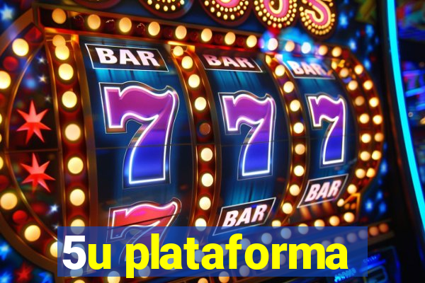 5u plataforma